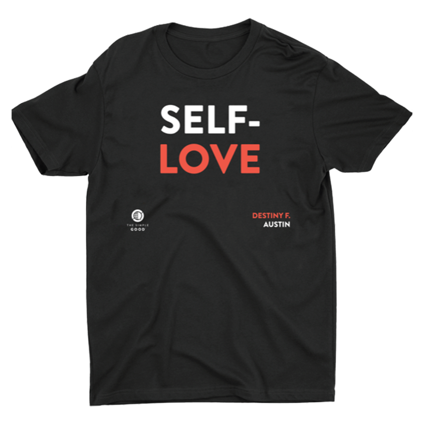 The Simple Good | 'Self Love' Unisex T-Shirt