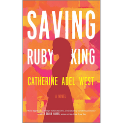 Saving Ruby King: A Novel (Paperback)