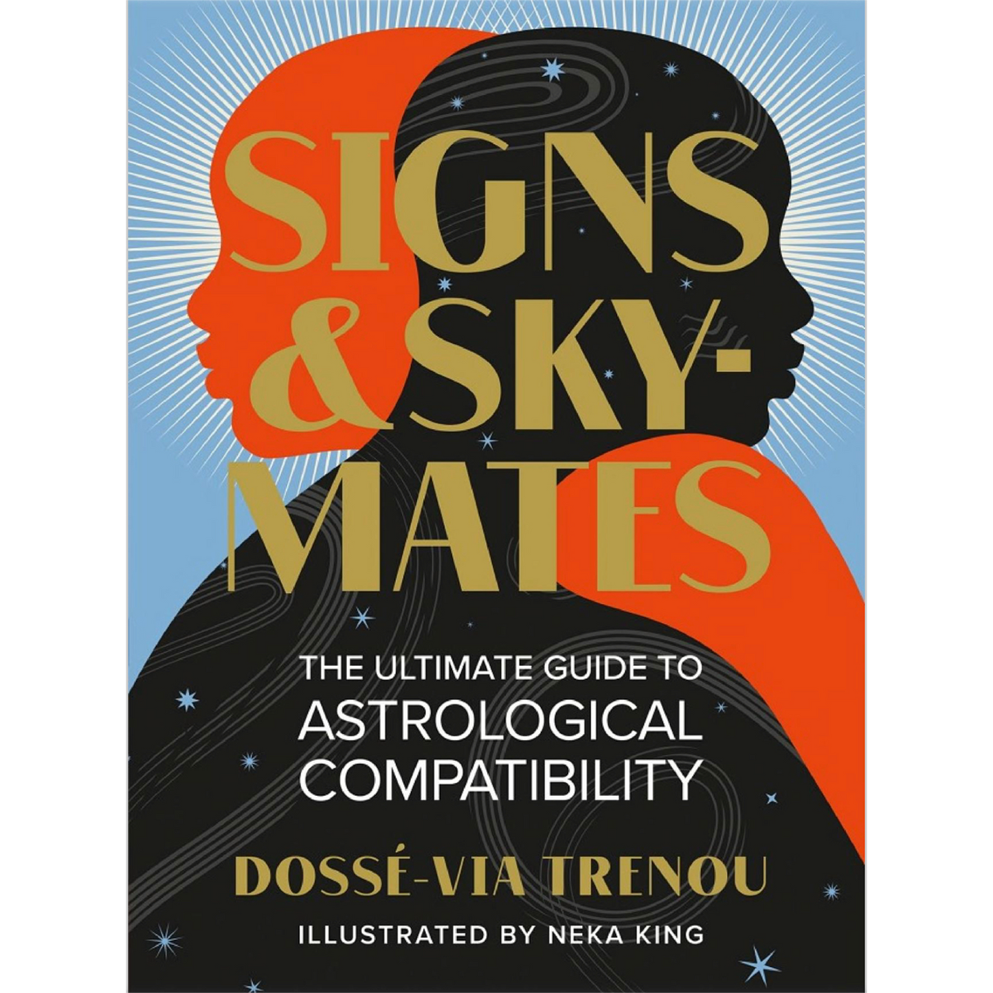 Signs & Skymates: The Ultimate Guide to Astrological Compatibility | Hardcover