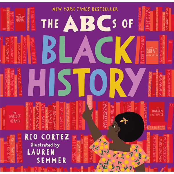 The ABCs of Black History (Hardcover)