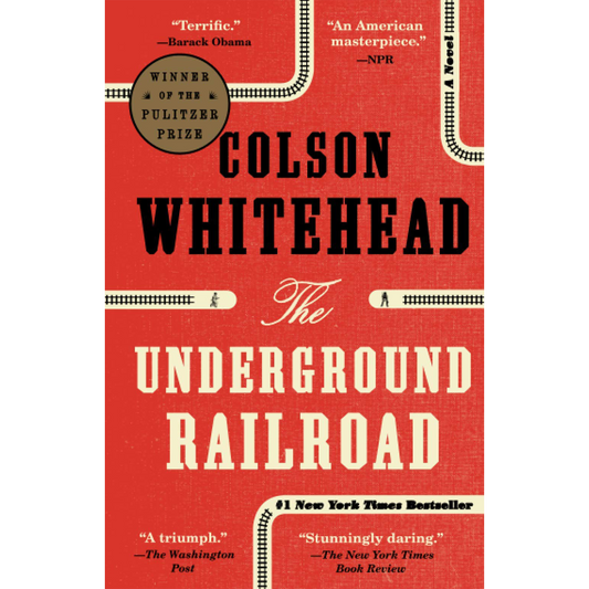 The Underground Railroad: A Novel (Paperback)