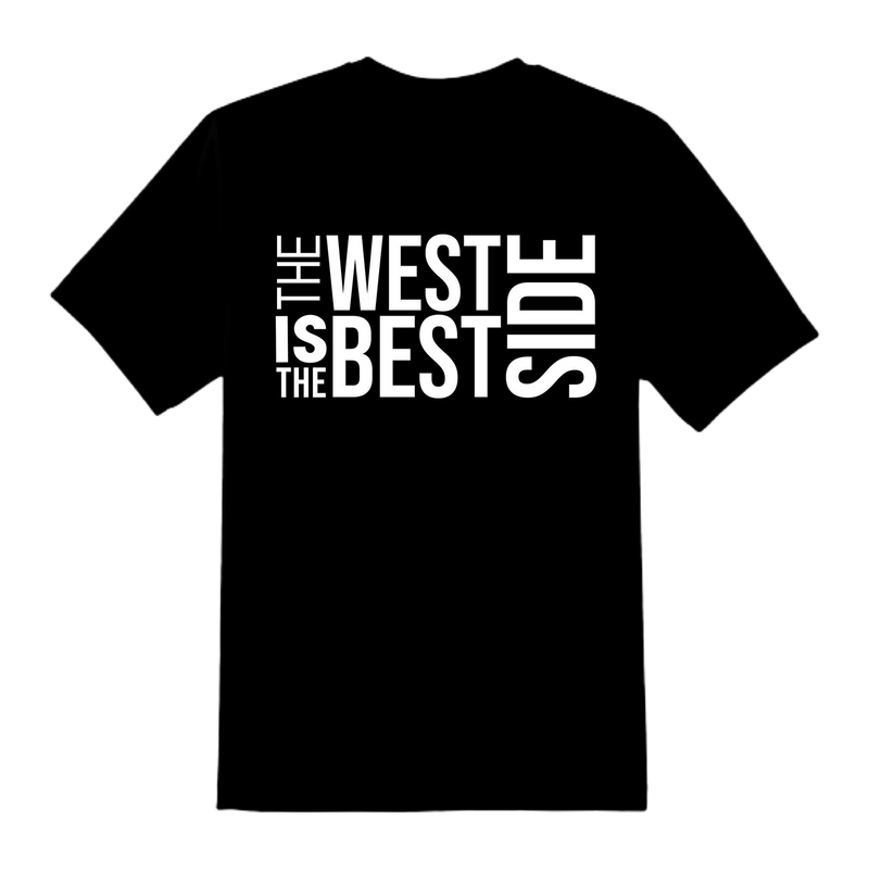 The West Side Is the Best Side Unisex T-Shirt