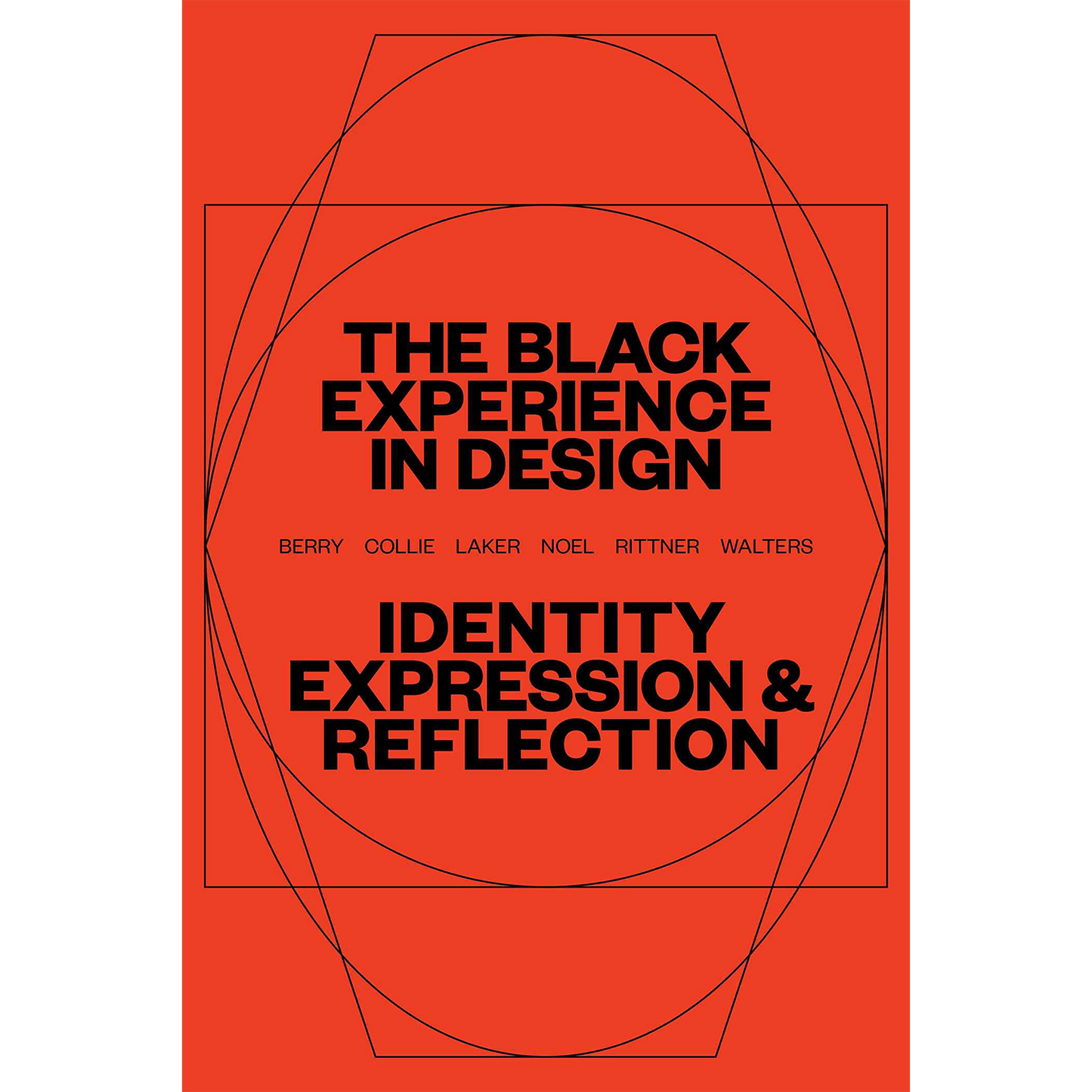The Black Experience in Design: Identity, Expression & Reflection | Paperback