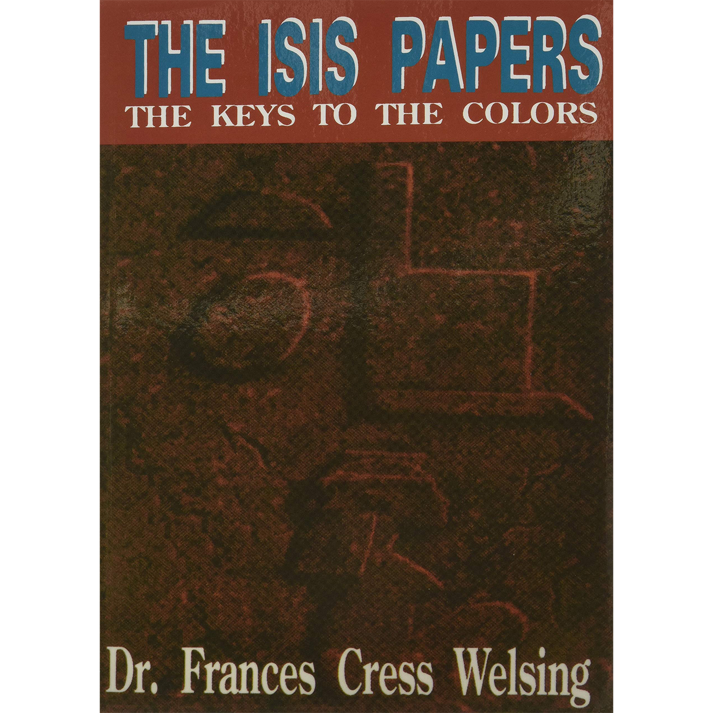 The Isis Papers: The Keys to the Colors