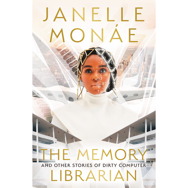 The Memory Librarian: And Other Stories of Dirty Computer (Hardcover)