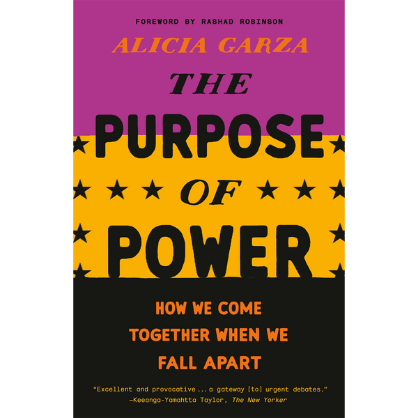 The Purpose of Power: How We Come Together When We Fall Apart