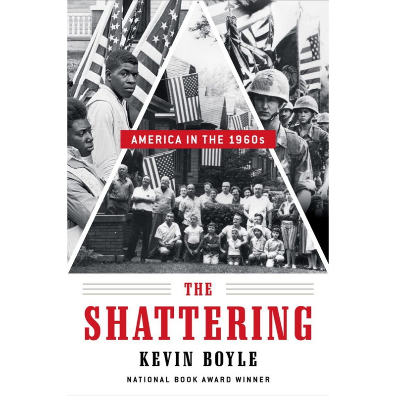 The Shattering: America in the 1960s Hardcover