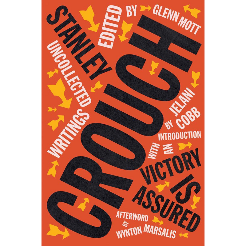 Victory Is Assured: Uncollected Writings of Stanley Crouch | Hardcover|