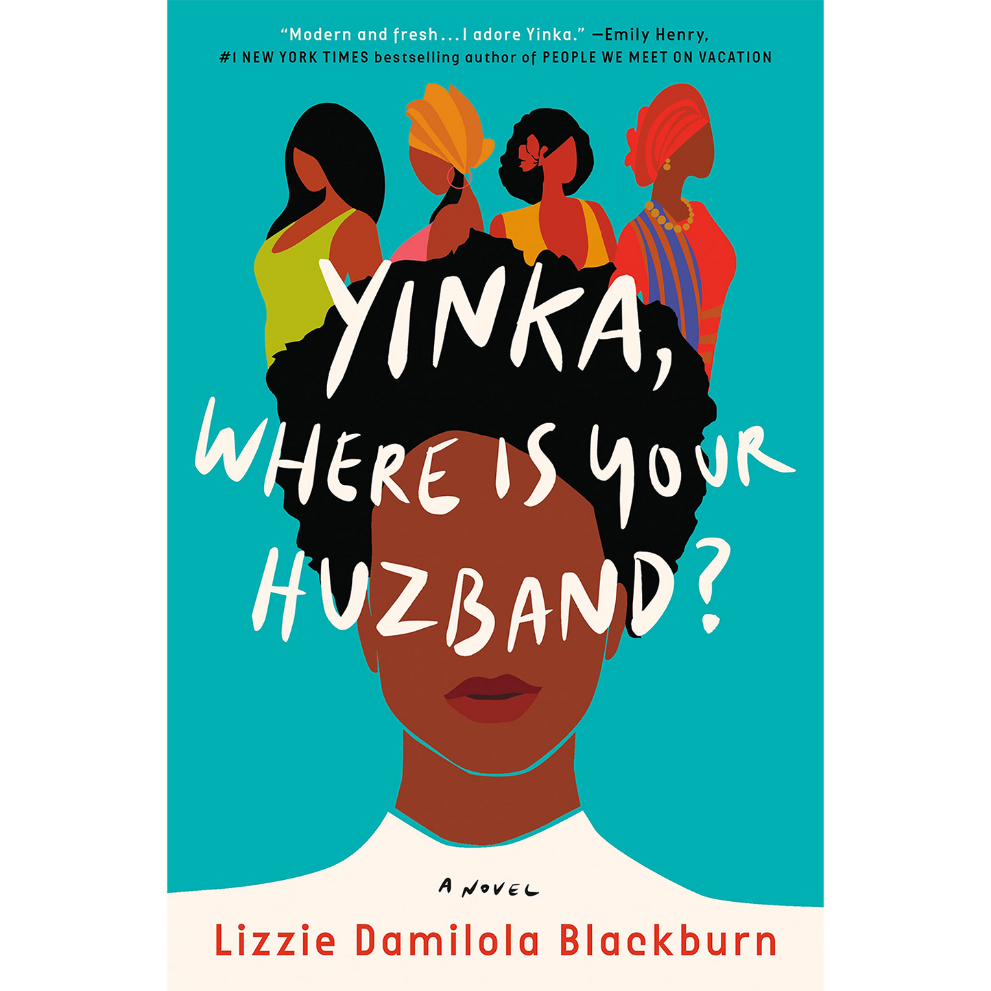 Yinka, Where Is Your Huzband?: A Novel Hardcover