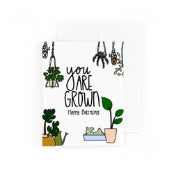You Are Grown Plant Birthday Day Card