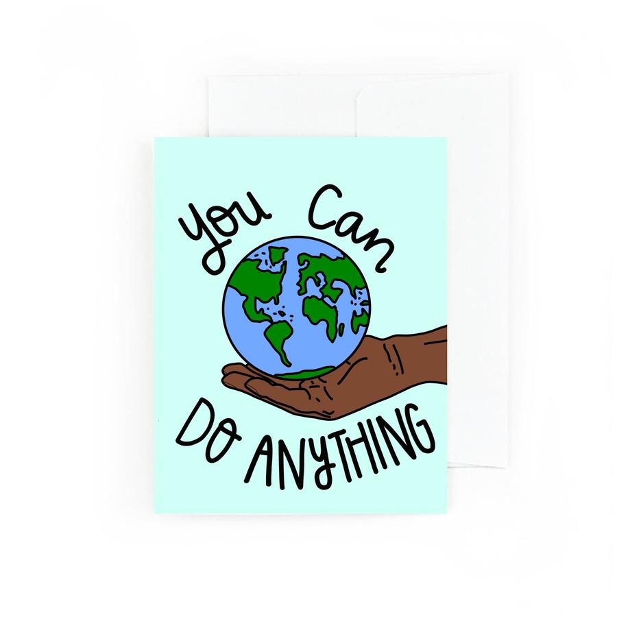 You Can Do Anything Greeting Card