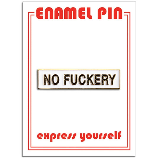 No F*ckery Pin