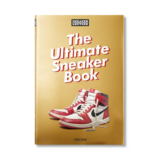 Sneaker Freaker. The Ultimate Sneaker Book Hardcover