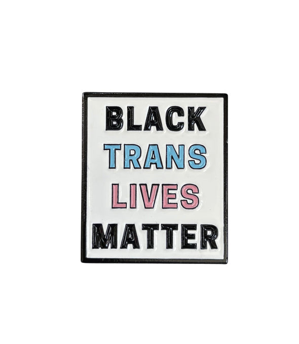 Black Trans Lives Matter Pin - Radical Dreams