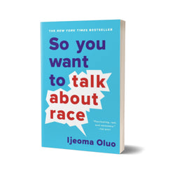 So You Want to Talk About Race (Paperback)