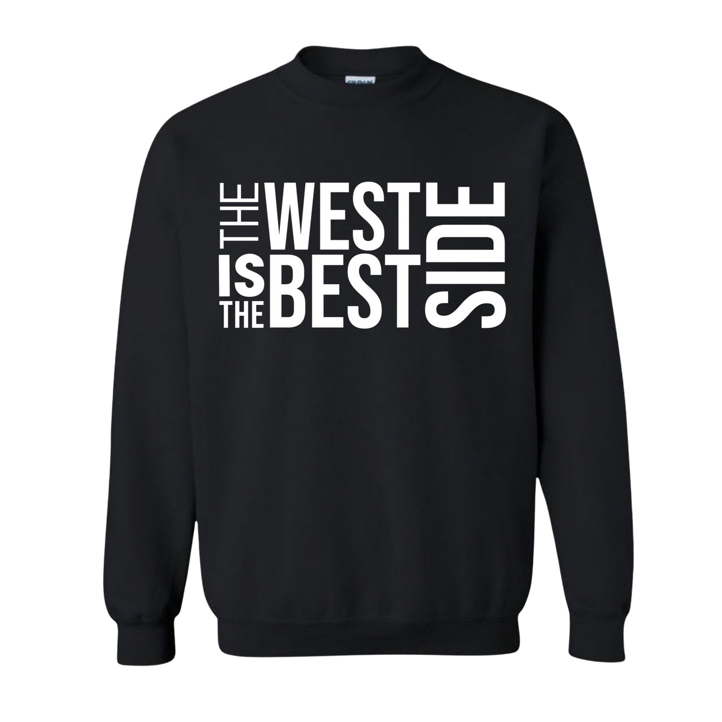 West Side is the Best Side Crewneck