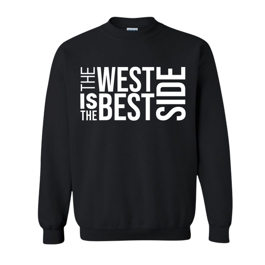 West Side is the Best Side Crewneck