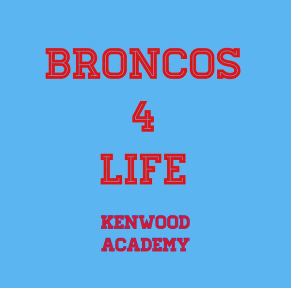 Broncos4Life Kenwood Academy Pin