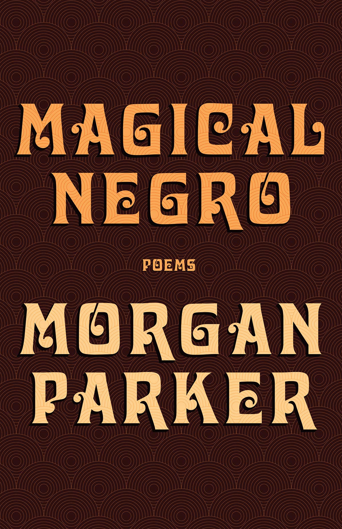 Magical Negro by Morgan Parker (Paperback)
