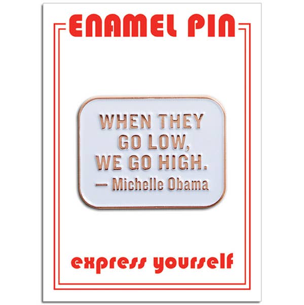 Michelle Obama Quote Pin