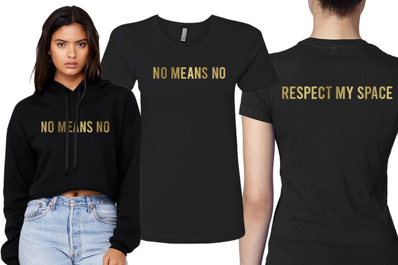 No Means No - Respect My Space Women's T-shirt
