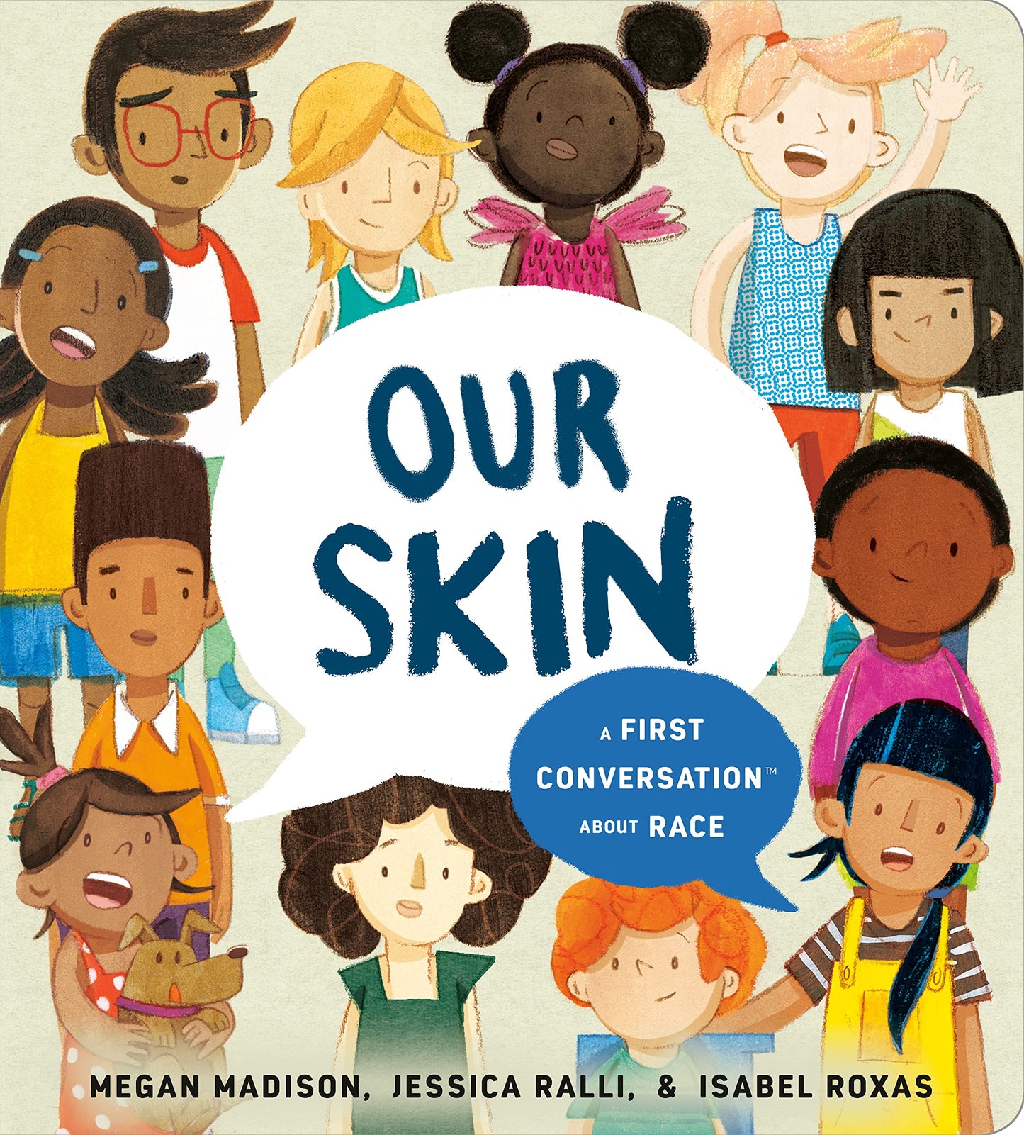 Our Skin: A First Conversation About Race (First Conversations)