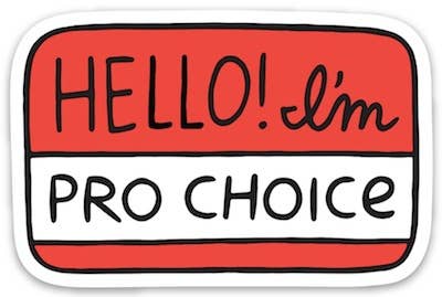 Hello, I'm Pro-Choice Sticker