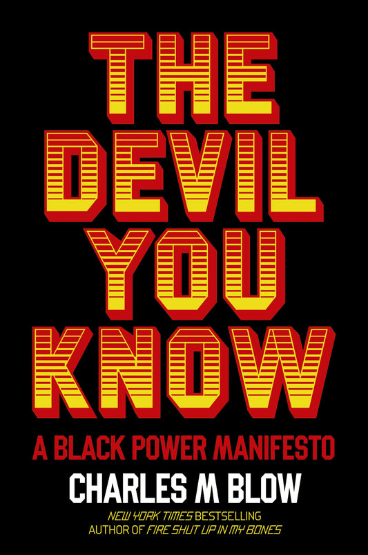 The Devil You Know: A Black Power Manifesto  | Paperback